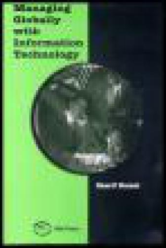Managing Globally with Information Technology