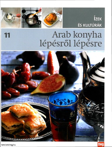 Arab konyha lépésről lépésre. Ízek és kultúrák