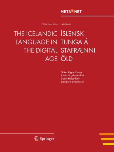 The Icelandic Language in the Digital Age / Íslensk tunga á stafrænni öld
