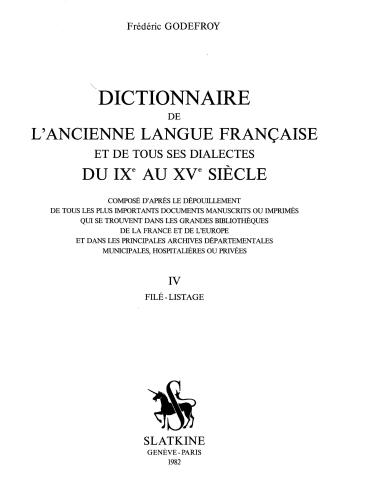 Dictionnaire de l'ancienne langue française et de tous ses dialectes du IXe au XVe siècle. Tome 04