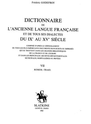 Dictionnaire de l'ancienne langue française et de tous ses dialectes du IXe au XVe siècle. Tome 07