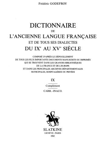 Dictionnaire de l'ancienne langue française et de tous ses dialectes du IXe au XVe siècle. Tome 09