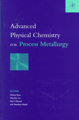 Advanced Physical Chemistry for Process Metallurgy