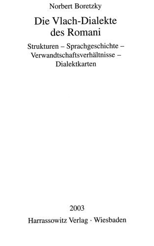 Die Vlach-Dialekte des Romani. Strukturen - Sprachgeschichte - Verwandtschaftsverhältnisse