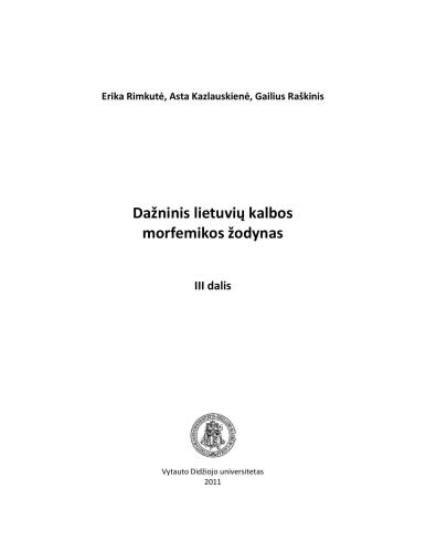 Dažninis lietuvių kalbos morfemikos žodynas. III dalis