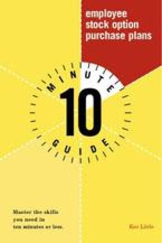 10 Minute Guide To Employee Stock Option Purchase Plans