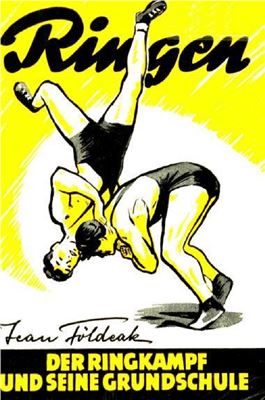 Ringen: der Ringkampf und seine Grundschule