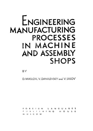 Engineering Manufacturing Processes in Machine and Assembly Shops