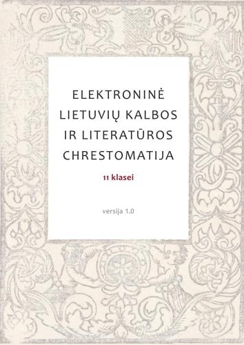 Elektroninė lietuvių kalbos ir literatūros chrestomatija 11 klasei