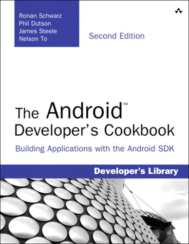 The Android Developer’s Cookbook: Building Applications with the Android SDK