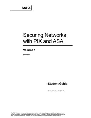 Securing Networks with PIX and ASA. Volume 1. Student Guide