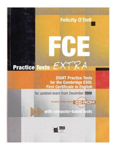 FCE Practice Tests Extra - Eight Practice Tests (Student's Book + Teacher's Book)