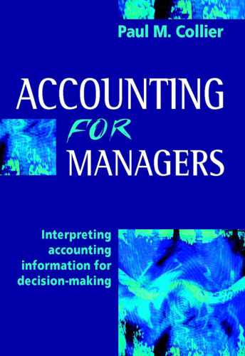 Accounting For Managers Interpreting Accounting Information For Decision Making