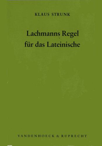 Lachmanns Regel für das Lateinische: eine Revision