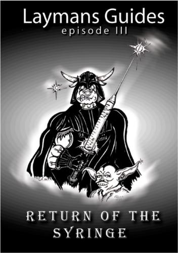 Layman's Guides to Steroids. Episode III - Return of the Syringe