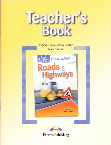 Career Paths. Construction II - Roads & Highways - Teacher's Book