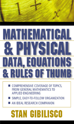 Mathematical and physical data, equations, and rules of thumb