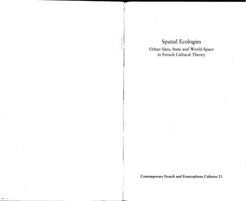 Spatial Ecologies: Urban Sites, State and World-Space in French Cultural Theory