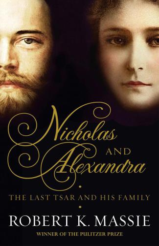 Nicholas and Alexandra. The Last Tsar and His Family