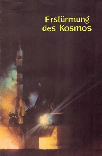 Покорение космоса: Из истории космонавтики в СССР - (Erstürmung des Kosmos)