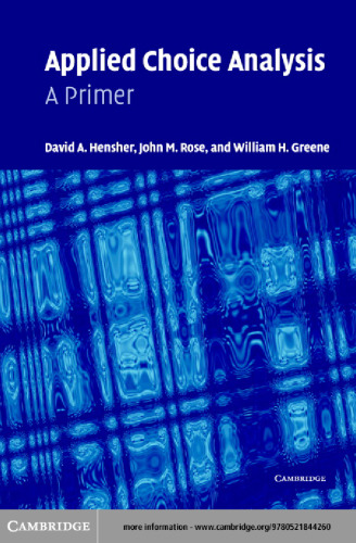 Applied Choice Analysis - A Primer