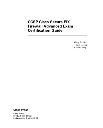 CCSP Cisco Secure PIX Firewall Advanced Exam Certification Guide, Second Edition