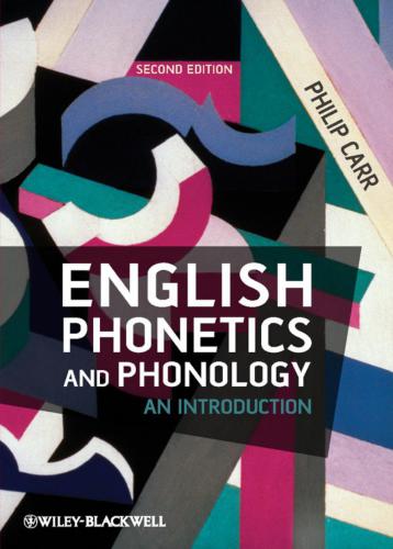English Phonetics and Phonology. An Introduction