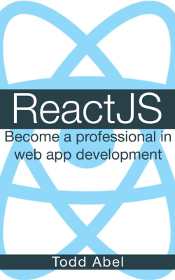 ReactJS: Become a professional in web app development