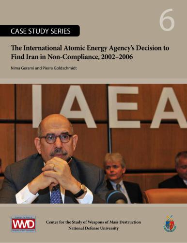 The International Atomic Energy Agency’s Decision to Find Iran in Non-Compliance, 2002-2006
