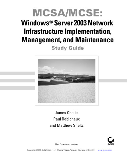 MCSA-MCSE: Windows Server 2003 network infrastructure implementation, management and maintenance study guide