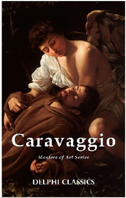 Delphi. Complete Works of Michelangelo Merisi da Caravaggio