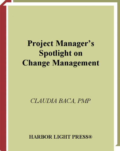 Project manager's spotlight on change management