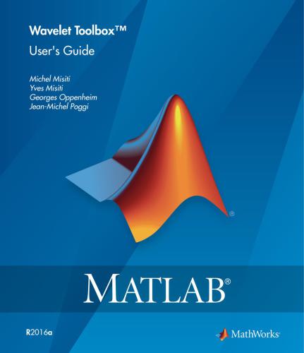Matlab R2016a. Michel Misiti, Yves Misiti, Georges Oppenheim, Jean-Michel Poggi