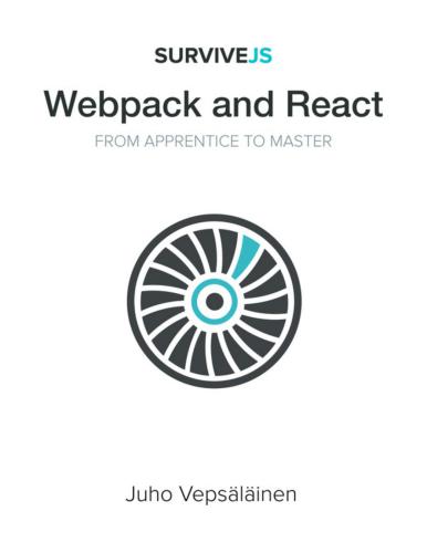 Webpack and React: From apprentice to master