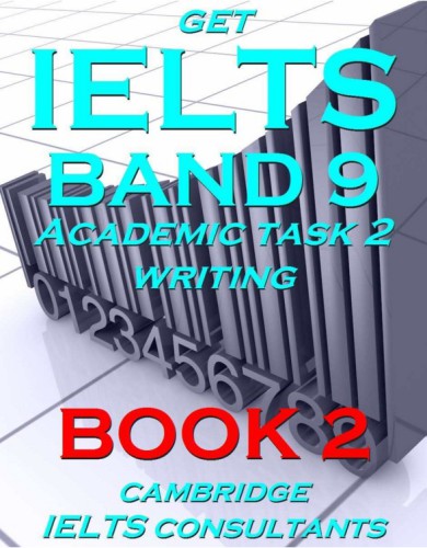 Get IELTS band 9 in Writing Task 2 (Book 2)