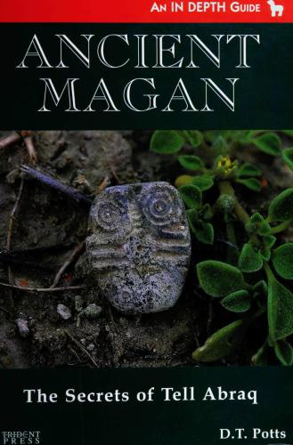 Ancient Magan: The Secrets of Tell Abraq