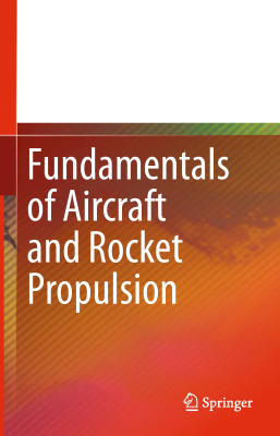 Fundamentals of Aircraft and Rocket Propulsion
