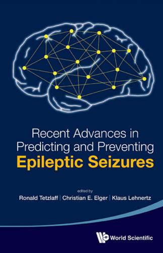 Recent Advances in Predicting and Preventing Epileptic Seizures