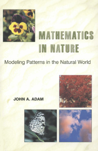 Mathematics in Nature: Modeling Patterns in the Natural World