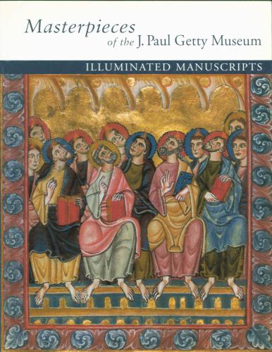 Masterpieces of the J. Paul Getty Museum: Illuminated Manuscripts