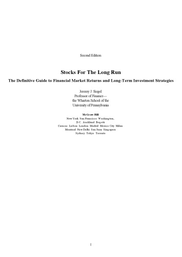 Stocks for the long run: the definitive guide to financial market returns and long-term investment strategies