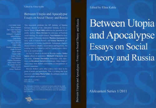 Between Utopia and Apocalypse: Essays on Social Theory and Russia