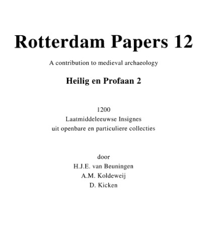 Heilig en Profaan 2. 1200 Laatmiddeleeuwse Insignes uit openbare en particuliere collecties