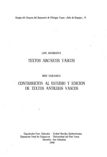 Textos arcáicos vascos. Contribución al estudio y edición de textos antiguos vascos
