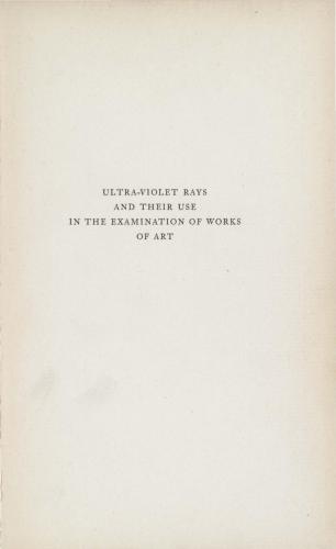 Ultra-Violet Rays and Their Use in the Examination of Works of Art