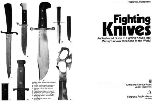 Fighting Knives. An Illustrated Guide to Fighting Knives and Military Survival Weapons of the World 1980