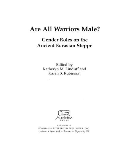 Reconsidering Warfare, Status, and Gender in the Eurasian Steppe Iron Age