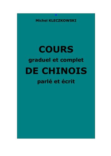 Cours graduel et complet de Chinois parlé et écrit