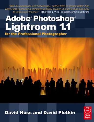 Adobe Photoshop Lightroom 1.1 for the professional photographer