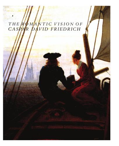The Romantic Vision of Caspar David Friedrich: Paintings and Drawings from the U.S.S.R